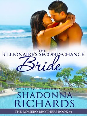 cover image of The Billionaire's Second-Chance Bride--The Romero Brothers Book 1